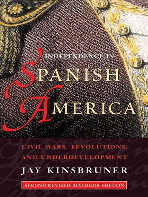 cover image of Independence in Spanish America